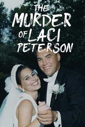 电视剧《蕾西皮特森谋杀案 第一季  The Murder of Laci Peterson》（2017美国）--高清4K/1080P迅雷BT资源下载