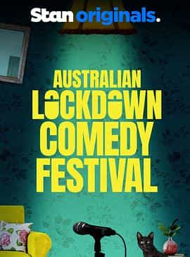 电视剧《Australian Lockdown Comedy Festival》（2020澳大利亚）--高清4K/1080P迅雷BT资源下载