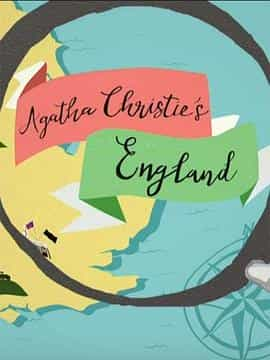 电视剧《阿加莎·克里斯蒂的英格兰  Agatha Christie's England》（2021英国）--高清4K/1080P迅雷BT资源下载