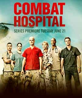 电视剧《战地医院  Combat Hospital》（2011加拿大 / 英国）--高清4K/1080P迅雷BT资源下载