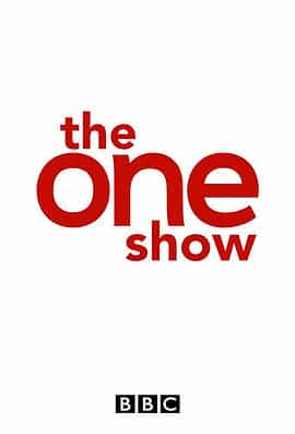 电视剧《The ONE Show》（英国）--高清4K/1080P迅雷BT资源下载