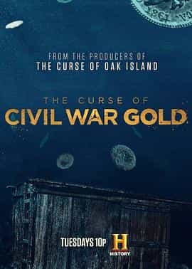 电视剧《内战之殇 被诅咒的黄金 第一季  The Curse of Civil War Gold》（2018美国）--高清4K/1080P迅雷BT资源下载