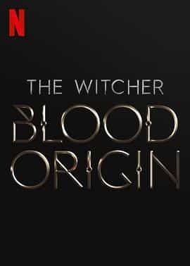 电视剧《猎魔人：血源  The Witcher: Blood Origin》（2022美国 / 波兰）--高清4K/1080P迅雷BT资源下载