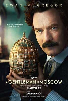 电视剧《莫斯科绅士  A Gentleman in Moscow》（2024英国）--高清4K/1080P迅雷BT资源下载