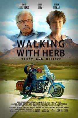 电影《天赐赫伯 Walking With Herb》(2021美国)--高清4K/1080P迅雷BT资源下载 电影《天赐赫伯 Walking With Herb》(2021美国)--高清4K/1080P迅雷BT资源下载