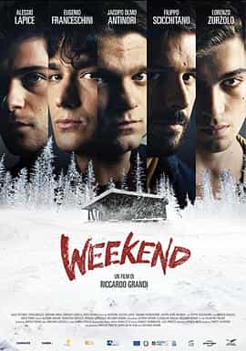 电影《秘室逃脱  Weekend》（2020意大利 / 阿尔巴尼亚）--高清4K/1080P迅雷BT资源下载