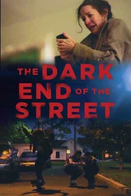 电影《The Dark End of the Street》（2020美国）--高清4K/1080P迅雷BT资源下载