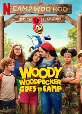 电影《啄木鸟伍迪2  Woody Woodpecker Goes to Camp》（2024美国）--高清4K/1080P迅雷BT资源下载