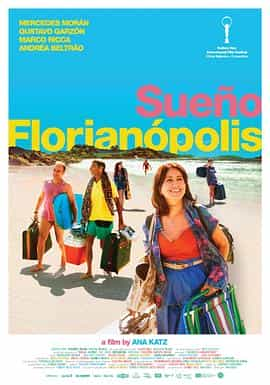 电影《只有弗洛  Sueño Florianópolis》（2018阿根廷 / 巴西）--高清4K/1080P迅雷BT资源下载