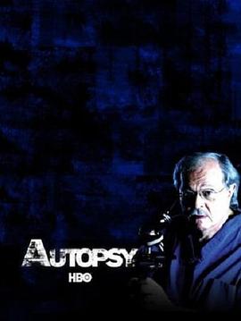 纪录片《Autopsy 6: Secrets of the Dead》（1999美国）--高清4K/1080P迅雷BT资源下载