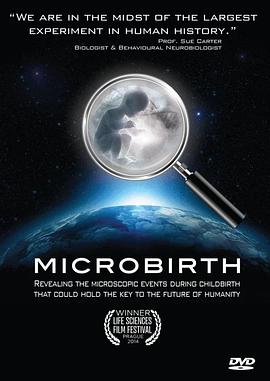 纪录片《Microbirth》（2014英国）--高清4K/1080P迅雷BT资源下载