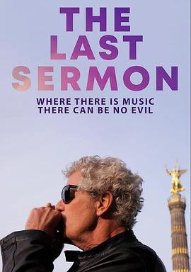 纪录片《最后布道  The Last Sermon》（2020美国）--高清4K/1080P迅雷BT资源下载