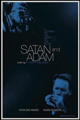 纪录片《撒旦与亚当  Satan &amp; Adam》（2018美国）--高清4K/1080P迅雷BT资源下载