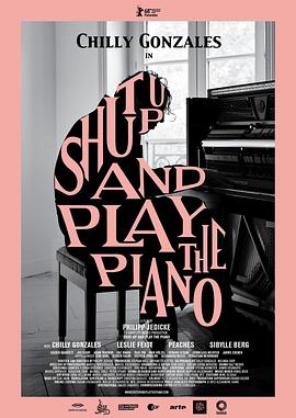 纪录片《闭嘴弹琴  Shut Up and Play The Piano》（2018德国 / 法国 / 英国）--高清4K/1080P迅雷BT资源下载