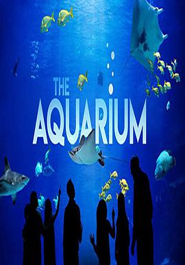 电视综艺《The Aquarium Season 1  The Aquarium》（2019美国）--高清4K/1080P迅雷BT资源下载