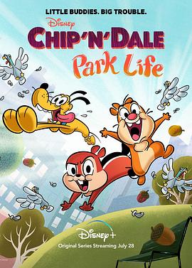 动漫剧《奇奇与蒂蒂：公园生活 第一季  Chip 'n' Dale: Park Life》（2021美国 / 法国）--高清4K/1080P迅雷BT资源下载