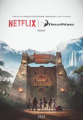 动漫剧《侏罗纪世界：白垩纪营地 第一季  Jurassic World: Camp Cretaceous》（2020美国）--高清4K/1080P迅雷BT资源下载
