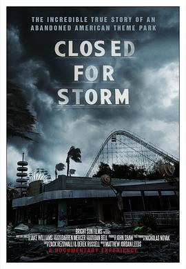 纪录片《Closed for Storm》（2020美国）--高清4K/1080P迅雷BT资源下载