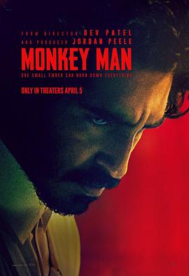 电影《怒火战猴  Monkey Man》（2024美国 / 加拿大 / 新加坡 / 印度）--高清4K/1080P迅雷BT资源下载