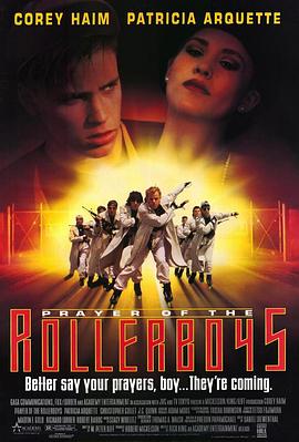 电影《反骨仔的祈祷  Prayer of the Rollerboys》（1990美国 / 日本）--高清4K/1080P迅雷BT资源下载