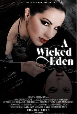 纪录片《A Wicked Eden》（2021加拿大）--高清4K/1080P迅雷BT资源下载