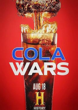 纪录片《可口VS百事：可乐之战  Cola Wars》（2019美国）--高清4K/1080P迅雷BT资源下载