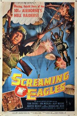 纪录片《呼啸天鹰  Screaming Eagles》（1956美国）--高清4K/1080P迅雷BT资源下载