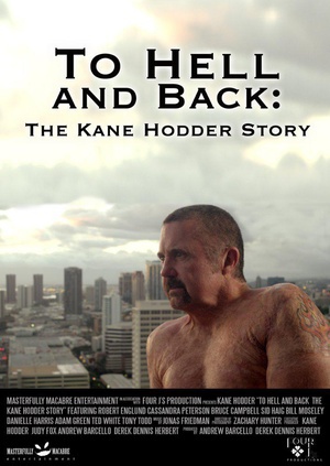 纪录片《穿梭地狱：凯恩·霍德尔的故事  To Hell and Back: The Kane Hodder Story》（2017美国）--高清4K/1080P迅雷BT资源下载