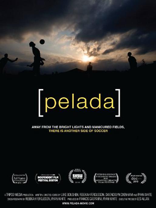 纪录片《佩拉达  Pelada》（2010美国/阿根廷/奥地利/Bolivia/巴西/中国大陆/埃及/法国/德国/格鲁吉亚/匈牙利/伊朗/以色列/意大利/日本/Kenya/墨西哥/Occupied Palestinian Territory/秘鲁/南非/Togo/Trinidad and Tobago/英国/乌拉圭）--高清4K/1080P迅雷BT资源下载