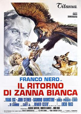 纪录片《白牙  Il ritorno di Zanna Bianca》（1974意大利 / 法国 / 西德）--高清4K/1080P迅雷BT资源下载