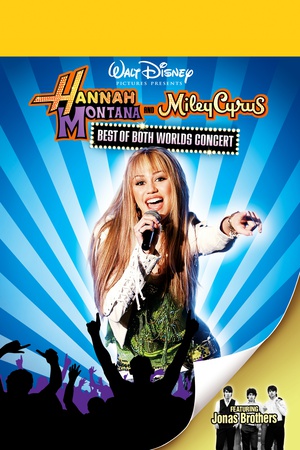 纪录片《汉娜／米莉演唱会  Hannah Montana/Miley Cyrus: Best of Both Worlds Concert Tour》（2008美国）--高清4K/1080P迅雷BT资源下载