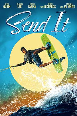 电影《Send It!》（2019美国）--高清4K/1080P迅雷BT资源下载