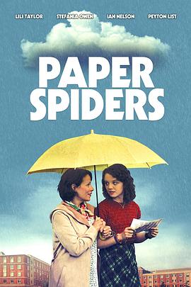 电影《纸蜘蛛  Paper Spiders》（2020美国）--高清4K/1080P迅雷BT资源下载
