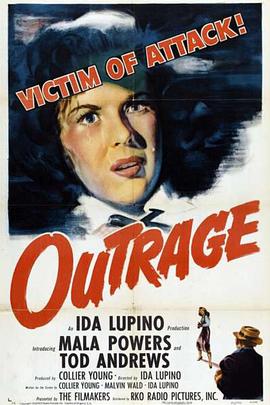 电影《骇人听闻  Outrage》（1950美国）--高清4K/1080P迅雷BT资源下载