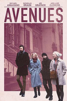 电影《大街  Avenues》（2016美国）--高清4K/1080P迅雷BT资源下载