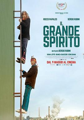 电影《天助吾友  Il grande spirito》（2019意大利）--高清4K/1080P迅雷BT资源下载