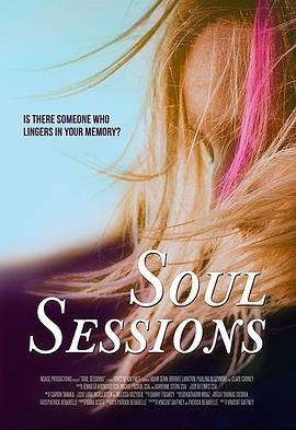 电影《灵魂会话  Soul Sessions》（2018美国）--高清4K/1080P迅雷BT资源下载