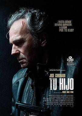 电影《你的儿子  Tu hijo》（2018西班牙 / 法国）--高清4K/1080P迅雷BT资源下载