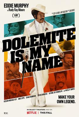 电影《我叫多麦特  Dolemite Is My Name》（2019美国）--高清4K/1080P迅雷BT资源下载