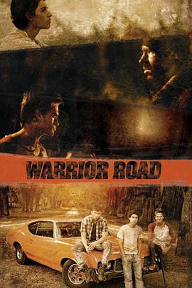 电影《勇士之路  Warrior Road》（2016美国）--高清4K/1080P迅雷BT资源下载