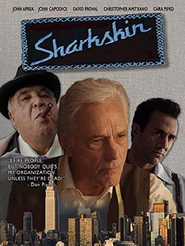 电影《曼哈顿往事  Sharkskin》（2015美国）--高清4K/1080P迅雷BT资源下载