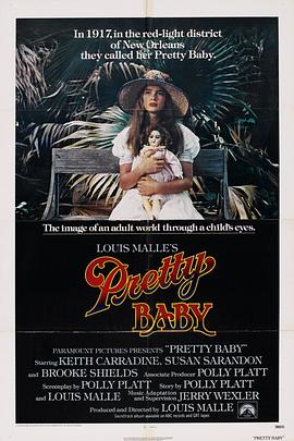电影《艳娃传 Pretty Baby》(1978美国)--高清4K/1080P迅雷BT资源下载 电影《艳娃传 Pretty Baby》(1978美国)--高清4K/1080P迅雷BT资源下载