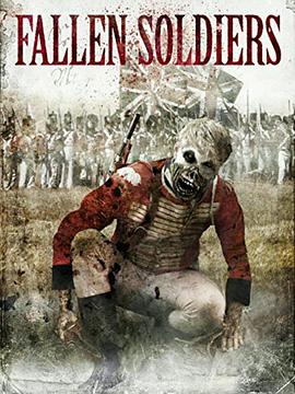 电影《Fallen Soldiers》（2015英国）--高清4K/1080P迅雷BT资源下载