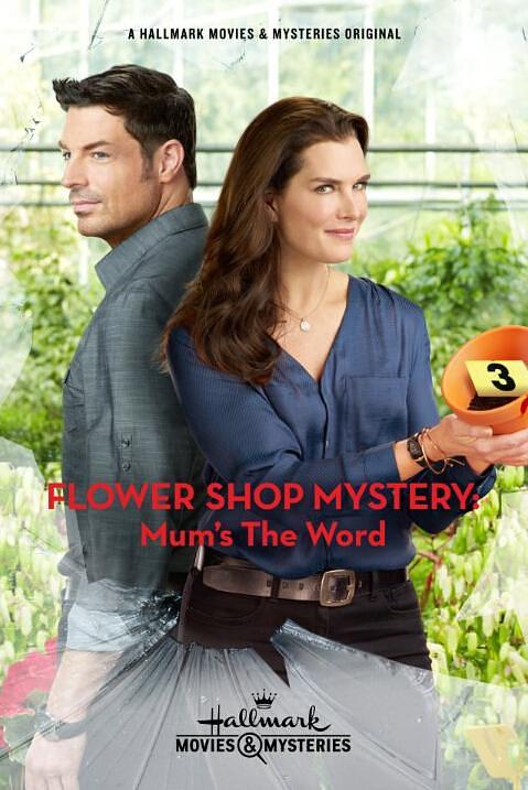 电影《花店的秘密：妈妈的谜字  Flower Shop Mystery: Mum's the Word》（2016加拿大）--高清4K/1080P迅雷BT资源下载