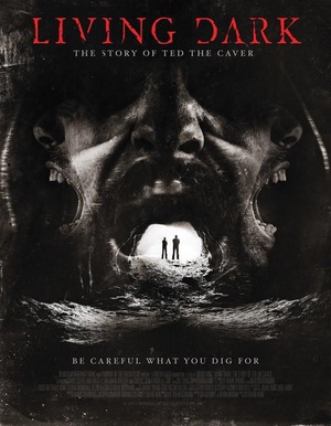 电影《暗黑人生：探险者的故事  Living Dark: The Story of Ted the Caver》（2013美国）--高清4K/1080P迅雷BT资源下载