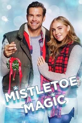 电影《Mistletoe Magic》（2019加拿大）--高清4K/1080P迅雷BT资源下载