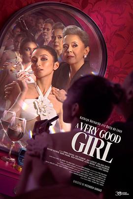 电影《A Very Good Girl》（2023菲律宾）--高清4K/1080P迅雷BT资源下载