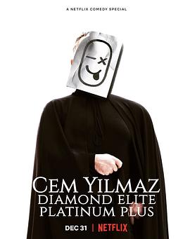 电影《杰姆·耶尔马兹：钻石尊爵白金再升级  Cem Yılmaz: Diamond Elite Platinum Plus》（2021土耳其）--高清4K/1080P迅雷BT资源下载