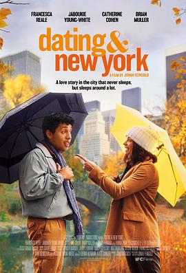 电影《约会在纽约  Dating &amp; New York》（2021美国）--高清4K/1080P迅雷BT资源下载