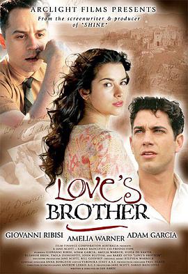 电影《爱之兄弟  Love's Brother》（2004澳大利亚 / 英国）--高清4K/1080P迅雷BT资源下载